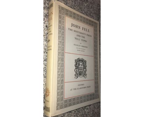 MORISON (Stanley)John Fell, The University Press and the 'Fell' Types, first edition, Oxford: Clarendon Press, 1967, folio, p