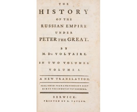 Voltaire (Fran&ccedil;ois Marie Arouet de) The History of the Russian Empire under Peter the Great, 2 vol., half-titles, ligh