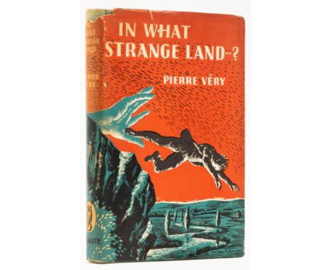 Véry (Pierre) In What Strange Land...?, translated by Stuart Gilbert, first English edition, light toning to text margins, so