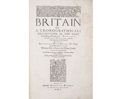 Britain.- Camden (William) Britain, Or a Chorographical Description of the Most flourishing Kingdomes, England, Scotland and 