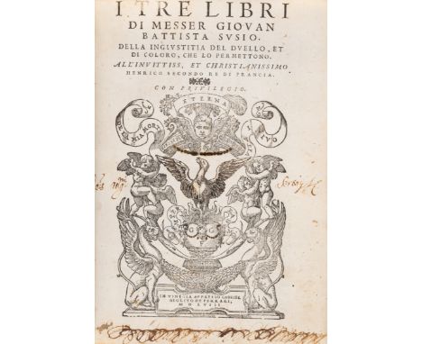 Susio (Giovanni Battista) I Tre Libri...della Ingiustitia del Duello, second edition, title with large woodcut printer's devi