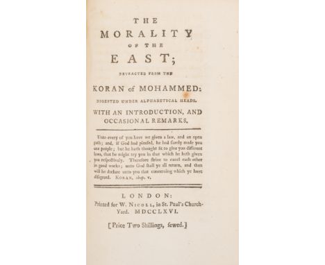Qu'ran.- [?Noorthouck (John)] The Morality of the East; extracted from the Koran of Mohammed, first edition, lacking final bl