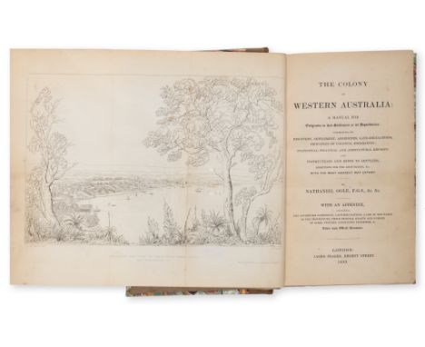 Australia.- Ogle (Nathaniel) The Colony of Western Australia, first edition, 4 plates (2 folding), 4 folding letterpress tabl