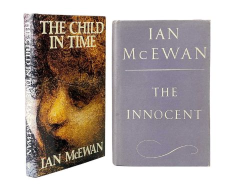 IAN McEWAN Two Works THE INNOCENT By Ian McEwan (1990) Not price clipped. Together with THE CHILD IN TIME (1987) Both first e