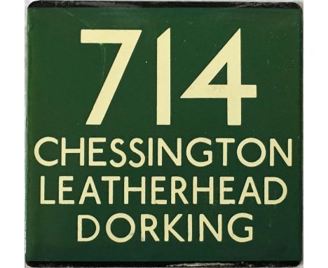 London Transport coach stop enamel E-PLATE for Green Line route 714 destinated Chessington, Leatherhead, Dorking. A likely lo