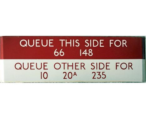 London Transport bus stop enamel Q-PLATE 'Queue this side for 66, 148, Queue other side for 10, 20A, 235'. This would have be