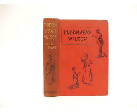 Mark Twain: 'Pudd'nhead Wilson', London, Chatto &amp; Windus, 1894, 1st UK edition, 32pp ads at end dated September 1894, por
