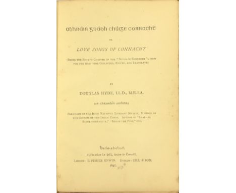 Lady Gregory's CopyHyde (Douglas) [An Chraoibhn Aoibhinn] Abhrain Grabh Chuige Connact or Love Songs of Connacht, 8vo D. 1895