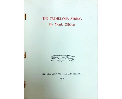 Irish Poetry etc: Gibbon (Monk) The Tremulous String, 4to At the Sign of the Greyhound 1926. No. 75 of a Limited Edn. of 250 