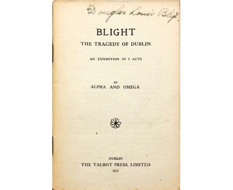 The Author's Very Rare Second Published Book[Gogarty (Oliver St. John) & O'Connor (Jos.)] 'Alpha and Omega,' - Blight. The Tr