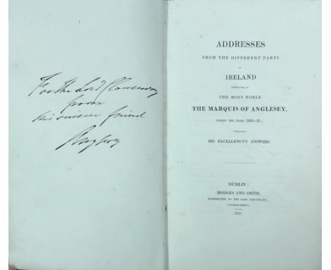 Lord Cloncurry's CopyAnglesey (Marquis of,) Addresses from the Different Parts of Ireland Presented to the Most Noble,.. Angl