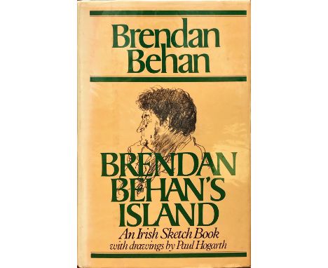 Behan (Brendan) Brendan Behan's Island - An Irish Sketch Book, roy 8vo L. 1962, First Edn., illus. by Paul Hogarth, also Firs