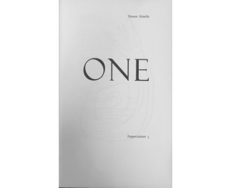 Kinsella (Thomas) One, sm. folio Dolmen 1974. Lim. Edn. 750 Copies, Signed Pres. Copy; A Selected Life, sm. folio Dolmen 1972