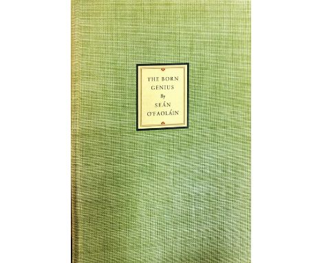 O'Faolaín (Sean) The Born Genius - A Short Story, Detroit 1936. Signed Lim. Edn. 56 (250), cloth &amp; slipcase; Theresa and 
