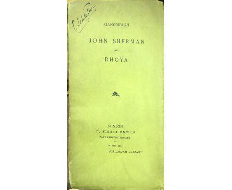 Fine Uncut Copy, in Original Printed Wrappers[Yeats (W.B.)] 'Ganconagh' John Sherman and Dhoya, sm. narrow 8vo L. (Fisher Unw