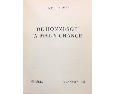 From The Master's HandNo. 3 of 8 Copies OnlyJoyce (James).  De Honni-Soit a Mal-y-Chance. Mesures, 15 Janvier 1936.  [French 