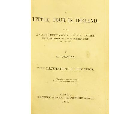 An Oxonian [Samuel Hole] A Little Town in Ireland, sm. 4to L. 1859, First Edn., illus. by John Leech, illus. plts., hf. green