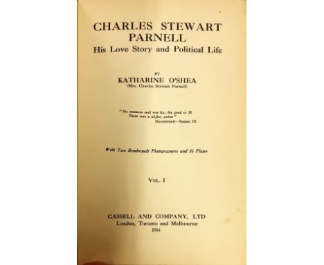 Parnell: O'Shea (Mrs. K.) Charles Stewart Parnell, 2 vols. L. 1914; Parnell (J.H.) Charles Stewart Parnell - A Memoir, N.Y. 1