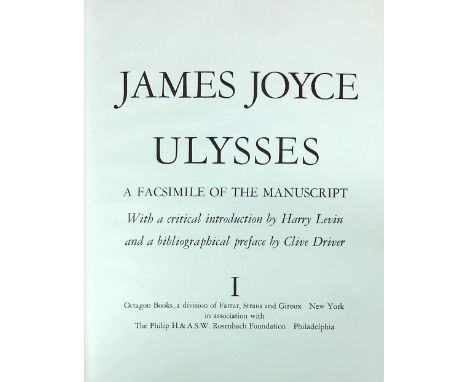Facsimile of "Ulysses"Joyce (James) Ulysses, A Facsimile of The Manuscript. 2 vols. plus one other, together 3 vols., 4to N.Y