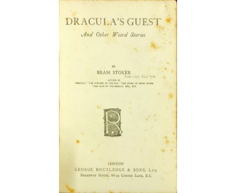 Stoker (Bram).  Dracula's Guest, and Other Weird Stories.  L., Routledge 1914, First Edn. Red cloth, worn.   Two press cuttin