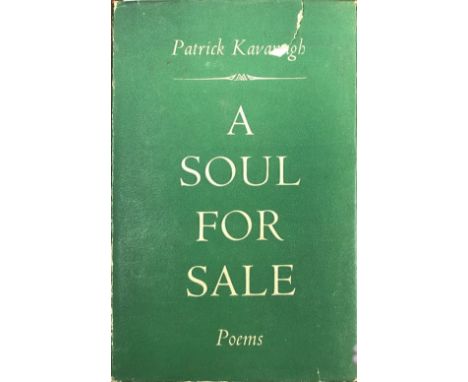 Kavanagh (Patrick) A Soul for Sale, 8vo, (Mac Millan &amp; Co.) 1947, First Edn., original green cloth, gilt lettered spine, 