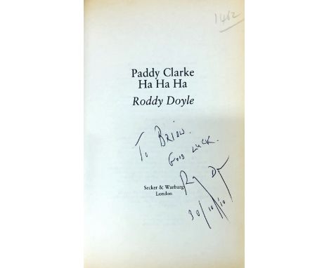 Irish Novels: Doyle (Roddy) Paddy Clarke Ha Ha Ha, 8vo L. 1993 Signed; The Deportees and other Stories, L. 2007. Signed; The 