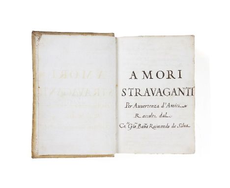 Ɵ Giovanni Battista Raimondo de Silva, Amori Stravaganti, or “Vita di Anna Bolena”, in Italian, manuscript on paper [Italy, e