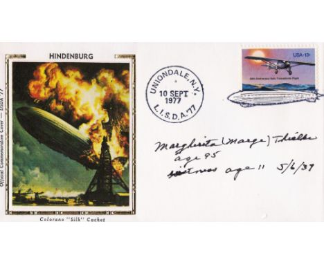 Margherita Thielke signed First Day Cover. Portraying a Colorano Silk Cachet of the infamous Hindenburg Disaster, nicely sign