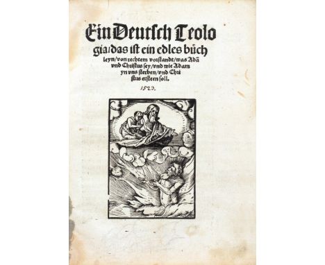 Martin Luther - Ein Deutsch Teologia, das ist ein edles büchleyn von rechtem vorstandt, was Ada(m) vnd Christus sey, vnd wie 
