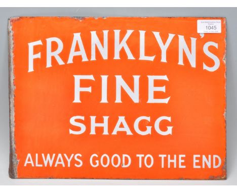 A vintage 20th Century double sided enamel advertising sign for 'Franklyn's Fine Shagg Always Good To The End'. The sign of r