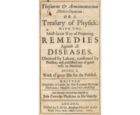 Mynsicht (Adrian von). Thesaurus &amp; Armamentarium Medico-Chymicum: or A Treasury of Physick. With the most secret way of p