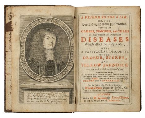 Sermon (William). A Friend to the Sick: or, the Honest English Mans Preservation. Shewing the causes, symptoms, and cures of 