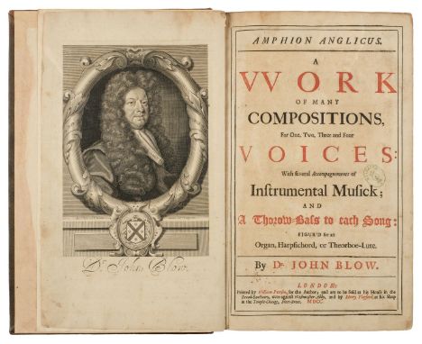 Blow (John ). Amphion Anglicus. A Work of Many Compositions, For One, Two, Three and Four Voices: with sevral accompagnements