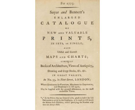 Bookseller's catalogue. For 1775. Sayer and Bennett's Enlarged Catalogue of New and Valuable Prints, in Sets, or Single; also