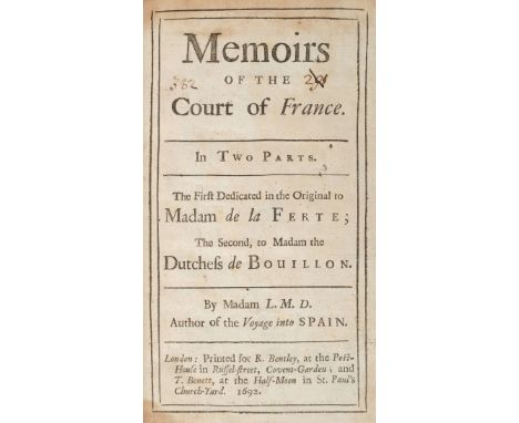 [Aulnoy, Marie-Catherine, Madame d']. Memoirs of the Court of France. In two parts. The first dedicated in the original to Ma