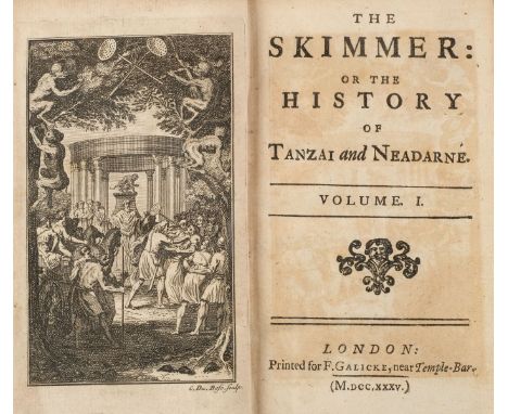 [Crébillon, Claude-Prosper Jolyot de]. The Skimmer: or the History of Tanzai and Neadarne, 2 volumes in one, 1st edition in E