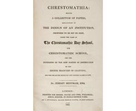 Bentham (Jeremy). Chrestomathia: being a Collection of Papers, explanatory of the Design of an Institution, proposed to be se