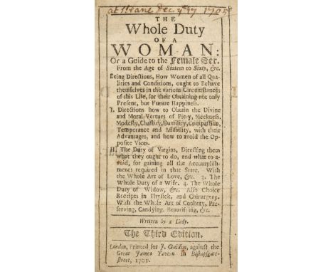 Whole Duty of a Woman. The Whole Duty of a Woman: or a Guide to the Female Sex. From the Age of Sixteen to Sixty, etc. Being 