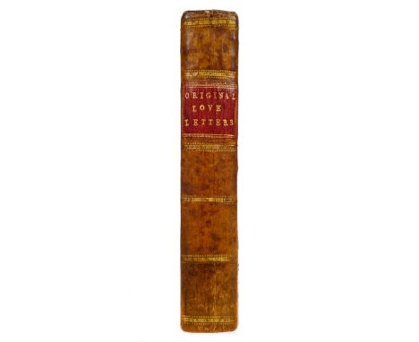 [Combe , William]. Original Love-Letters, between a Lady of Quality and a Person of Inferior Station, 2 volumes in one, Print