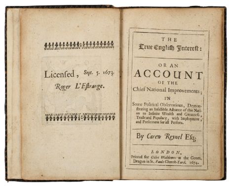 Reynell (Carew). The True English Interest: or an Account of the Chief National Improvements; in some Political Observations,