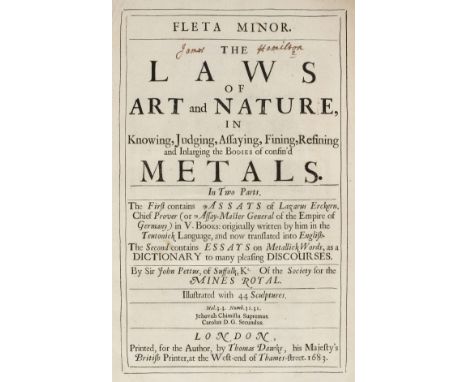 Ercker (Lazarus, &amp; John Pettus ). Fleta minor. The Laws of Art and Nature, in Knowing, Judging, Assaying, Fining, Refinin