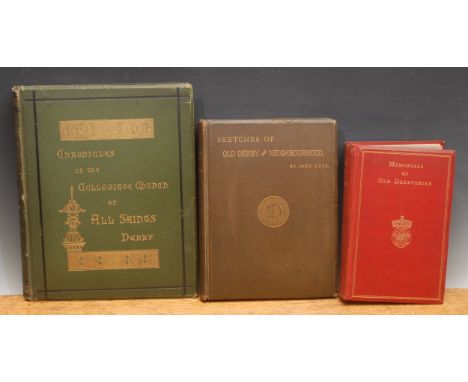 Derby and Derbyshire – Cox (Revd. Canon John Charles, FSA) &amp; Hope (Sir W. H. St. John, FSA), Chronicles of the Collegiate