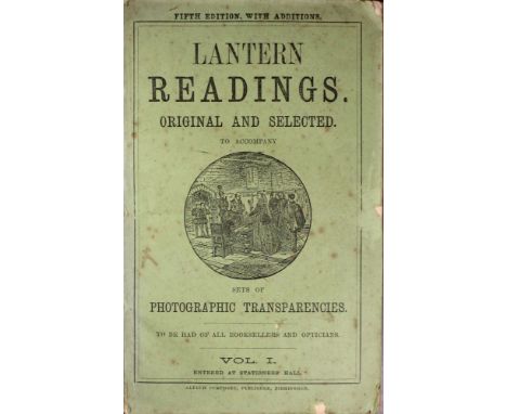 'Lantern readings original and selected: volume I' (5th edition) Birmingham: Alfred Pumphrey, c.1874, 332pp, pb  