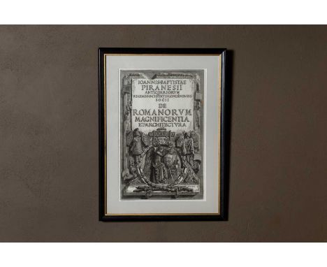After Giovanni Battista Piranesi, 19th century, Italian, frontispiece from 'Of the Magnificence and Architecture of the Roman
