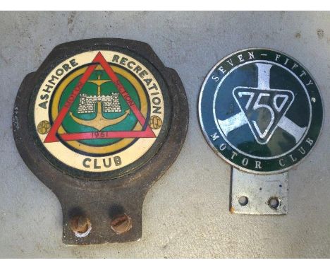 A 750 Motor Club enamel car badge and another for The Ashmore Recreation Club Motor Section 1961. 