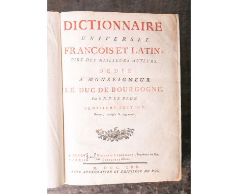 Le Brun, R. P., "Dictionnaire universel françois et latin, tiré des meilleurs auteurs. Dédié. A monseigneur le Duc de Bourgog