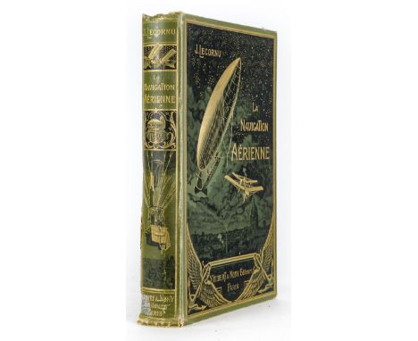 Aeronautica. Aeronautics. Lecornu Joseph. La Navigation aerienne. Histoire documentaire et annecdotique. Parigi: Librairie No