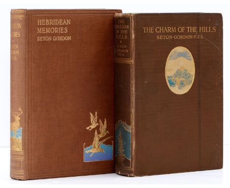 Seton (Gordon) - The Charm of the Hills: Hebridean&nbsp;Memories,&nbsp;two, half titles, plates, brown cloth gilt, the first 