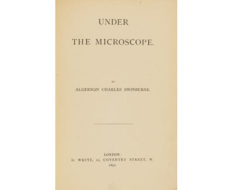 NO RESERVE Swinburne (Algernon Charles) Under the Microscope, first edition, half-title, with both cancelled leaf and substit