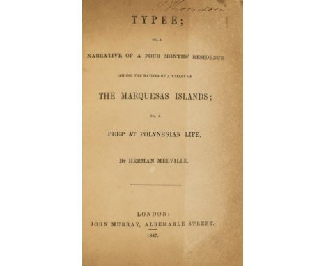 NO RESERVE Melville (Herman) Typee; or, a Narrative of a Four Months' Residence among the Natives of...the Marquesas Islands.